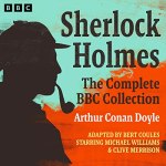 Sherlock Holmes: The Complete BBC Collection Sherlock Holmes (BBC Radio 4)